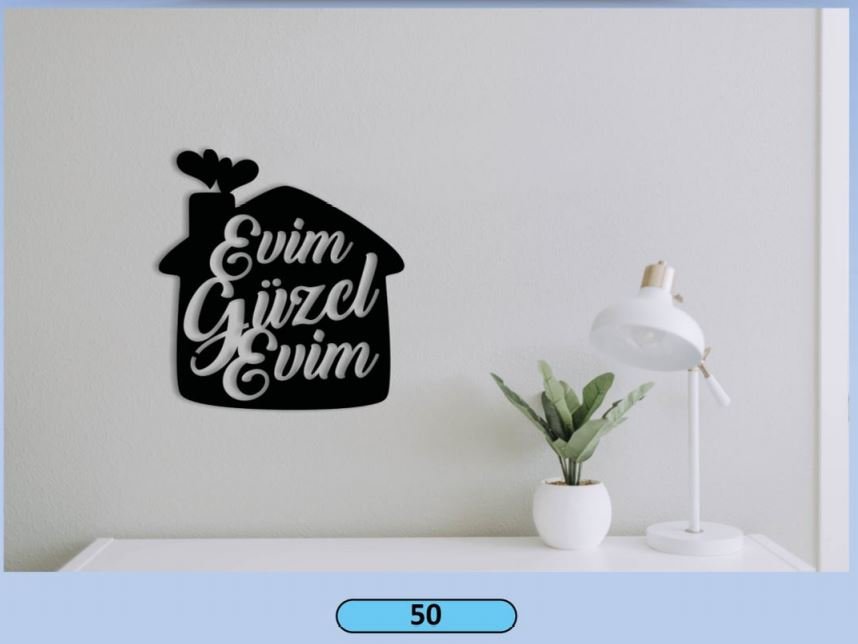 Evim Güzel Evim Ahşap Duvar Yazısı (Ev Şekilli)